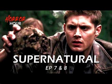 Supernatural 2005 Epi 7 8 Explained In Hindi Horror Hour Best