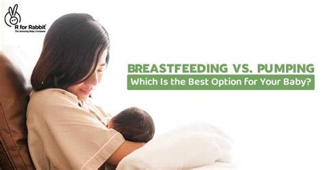 Breastfeeding Vs Pumping A Comparison For Moms