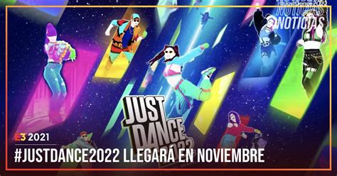 As Es Just Dance Canciones Nuevas Y Llegar En Noviembre