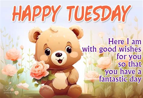 Happy Tuesday Here I Am With Good Wishes For You So That You Have A