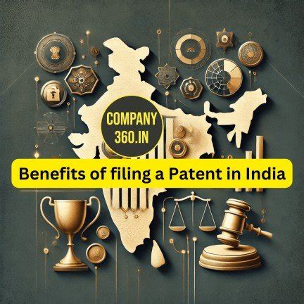 Benefits Of Filing A Patent In India Company In