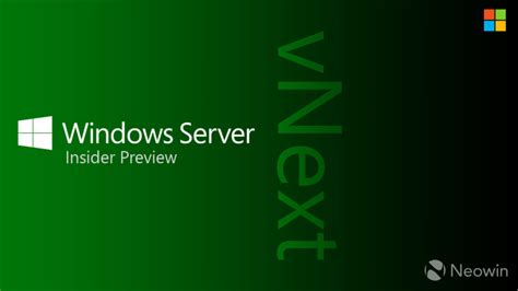 Windows Server Vnext Insider Preview Build 25120 Is Now Available Neowin