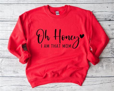 Oh Honey I Am That Mom Svg Funny Mom Svg Mom Life Svg Mama Etsy