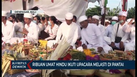 Ribuan Umat Hindu Ikuti Upacara Melasti Jelang Nyepi Video Dailymotion