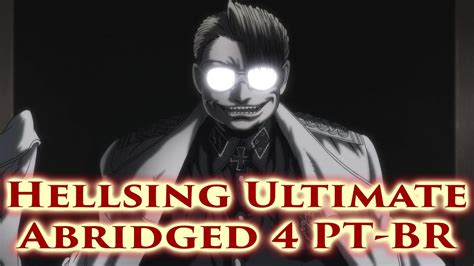 Hellsing Ultimate Abridged Episódio 4 Legendado Youtube