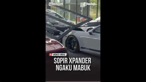 Tabrak Porsche Rp Miliar Sopir Xpander Ngaku Mabuk Youtube