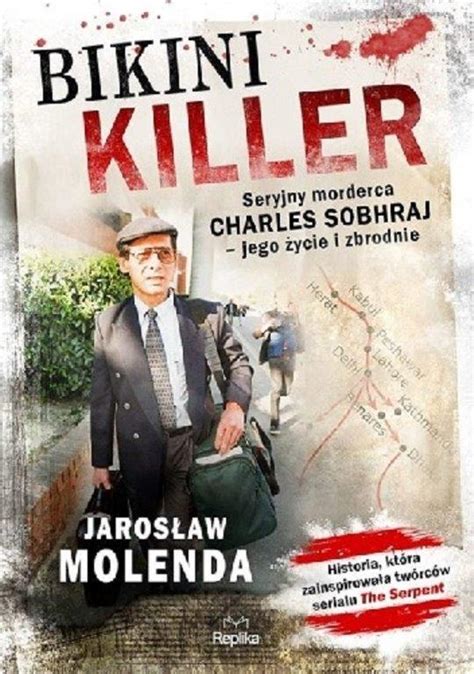 Jaros Aw Molenda Bikini Killer Seryjny Morderca Charles Sobhraj