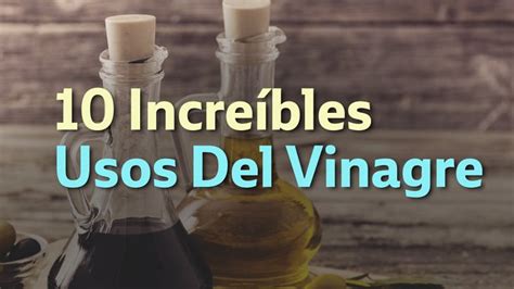 10 Usos Del Vinagre Tips Y Actualizaciones