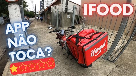 IFOOD ENTREGADOR PORQUE NÃO TOCA MUITO O APP YouTube