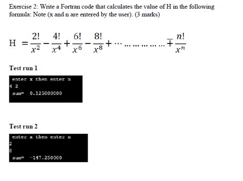 Solved Exercise Write A Fortran Code That Calculates The Chegg