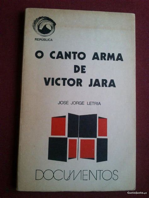 Jos Jorge Letria O Canto Arma De Victor Jara Livros Venda