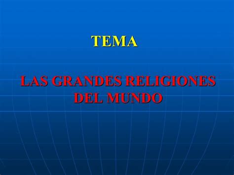 Tema Las Grandes Religiones Del Mundo Esquema De La Unidad