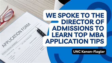 We spoke to the UNC Kenan-Flagler Director of Admissions to learn their ...