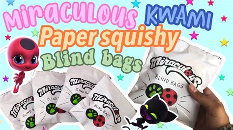 Opening Miraculous Kwami Paper Squishy Blind Bags Blind Bags Easy