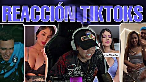 Reaccionando A Chica Tik Toker Que Le Caigo Mal 😳😔 Westcol Youtube