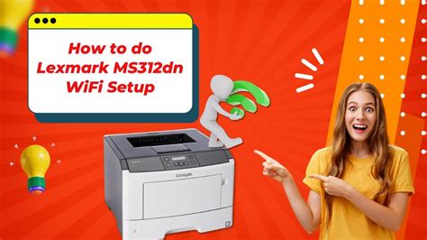 How To Do Lexmark MS312dn WiFi Setup Printer Tales YouTube