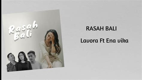 Rasah Bali Lavora Ft Ena Vika Youtube