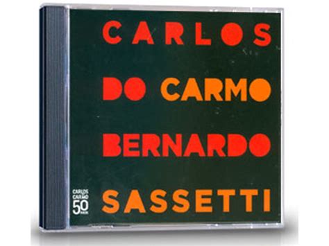 Cd Carlos Do Carmo Carlos Do Carmo E Bernardo Sassetti Worten Pt