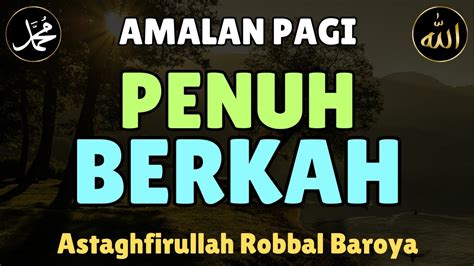 Amalan Pagi Dzikir Penuh Berkah Bulan Syaban Istighfar