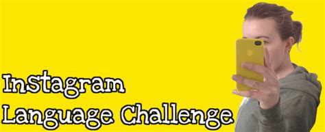 Instagram Language Challenge Lindsay Does Languages