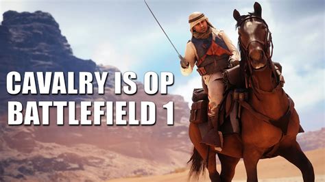 Cavalry Is Op Battlefield 1 Beta Youtube