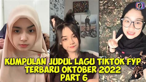 17 Judul Lagu Tiktok Viral Terbaru 2022 ~ Dj Fyp Tiktok 2022 12 Youtube