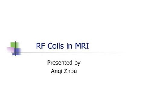 Rf Coils In Mri Ppt