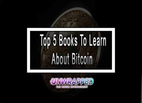 Top 5 Books To Learn About Bitcoin