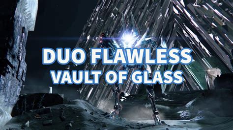 Duo Flawless Vault Of Glass Season Of The Witch Destiny Youtube