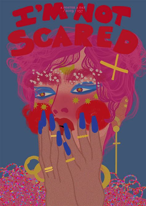 One Poster A Day Project By Mimo Poster 157 Title I’m Not Scared Anymore Indie Art Picture