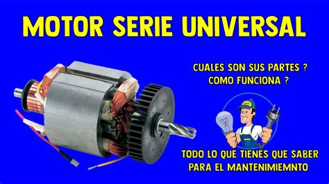 Motor Serie Universal YouTube