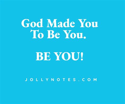 God Made You To Be You BE YOU Joyful Living Blog