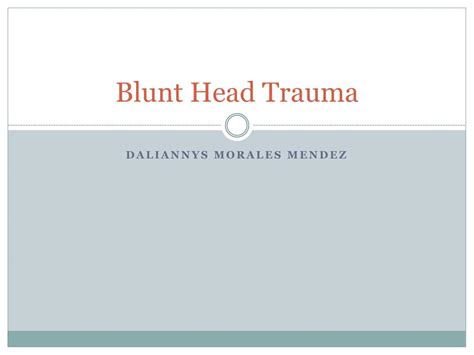 PPT - Blunt Head Trauma PowerPoint Presentation, free download - ID:2969643