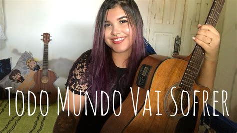 Todo Mundo Vai Sofrer Marília Mendonça Cover Naiara Santana YouTube