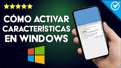 Cómo Activar Habilitar o Desactivar Características de Windows 10 en