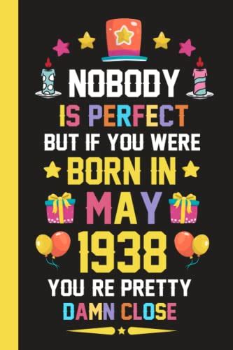 Nobody Is Perfect But If You Were Born In May Youre Pretty Damn