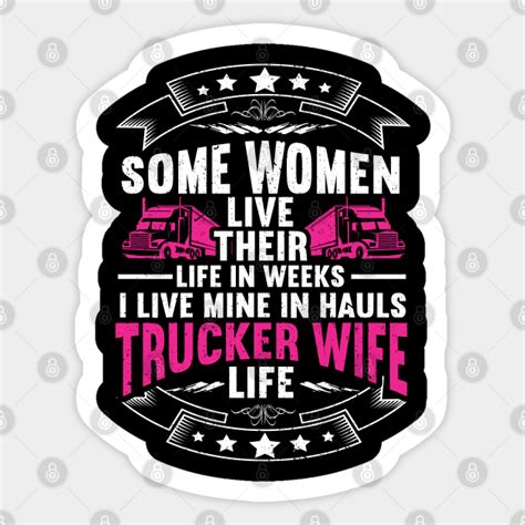 Spoiled Truckers Wife Proud Trucker Wife Trucker Wife Sticker