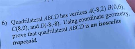 Solved Quadrilateral Abcd Has Vertices A B And D