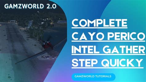 Complete Gather Intel Step In Just Few Minutes Cayo Perico Gamzworld