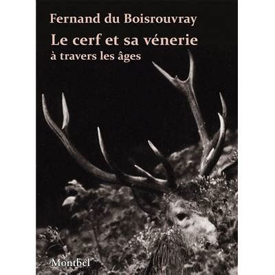 Montbel livre chasse vénerie Boisrouvray cerf gibier librairie chasseur