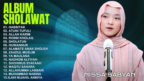 Sholawat Nissa Sabyan Terbaru Kumpulan Lagu Sholawat Nissa