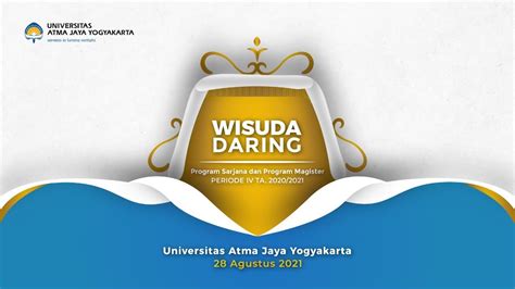 Wisuda Daring Periode IV TA 2020 2021 UAJY YouTube