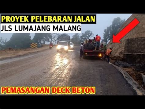 SIMAK Proyek Besar Pemasangan Deck Beton JLS Lumajang Malang Rudi