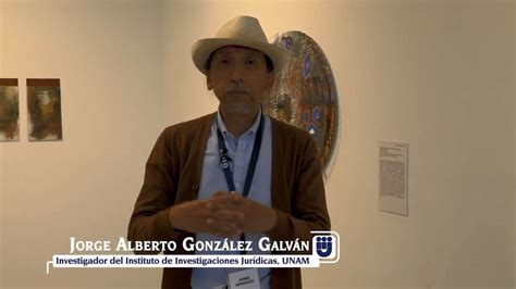 Jorge Alberto González Galván IIJ UNAM YouTube