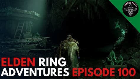 The Ravine Veiled Village Elden Ring Adventures Episode 100 Youtube