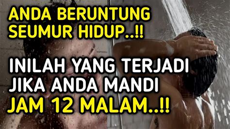 Luar Biasa Inilah Yang Akan Anda Rasakan Jika Mandi Jam Malam