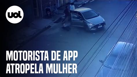 Motorista De App Atropela Mulher Que N O Quis Cancelar Corrida Youtube