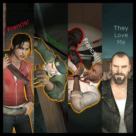 L4D love Francis | Left 4 dead, Memes, Dead