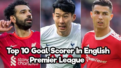 Top 10 Goal Scorer In English Premier League 2022 Updated Youtube