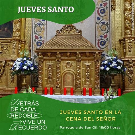 Jueves Santo En La Cena Del Señor Y Hora Santa En Nuestra Parroquia Cofradía De Las Siete Palabras